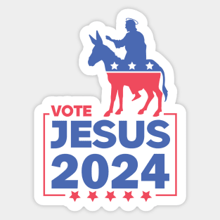 Vote Jesus Christ for the US Election 2024 Sticker